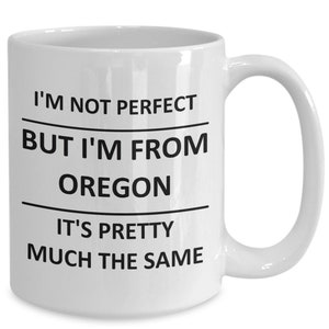 Funny Mug for Oregon Lover Best State Usa Oregonians Proud Lovey Coffee Cup