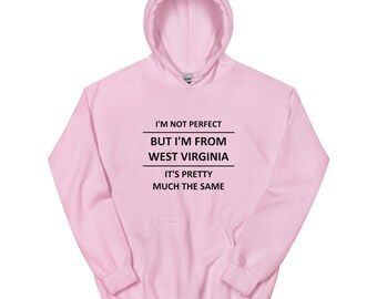 Funny Hoodie for West Virginia Lover Best State Usa West Virginians Proud Lovey Gift Unisex