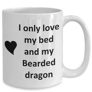 Funny Bearded Dragon Lover Mug - Reptile Pet - Love My Bearded Dragon Coffee Cup