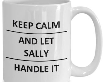 Sally Mug Lover Girlfriend Gf Wife Mom Daughter Friend Sister Her Name Coffee Mug For