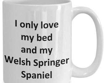 Funny Welsh Springer Spaniel Mug - Love My Bed and Welsh Springer Spaniel Dog Coffee Cup