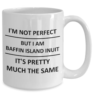 Baffin Island Inuit First Nations People Natives Community Lover Proud Coffee Mug Cup