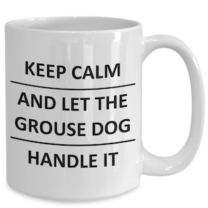Mug for Best Grouse Hunting Dog Mug for Hunter Hunt Friend Buddy Dad Brother Bf Boyfriend
