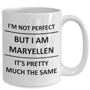 Mug for Maryellen Lover Girlfriend Gf Wife Mom Daughter Friend Sister Her Name Coffee Cup