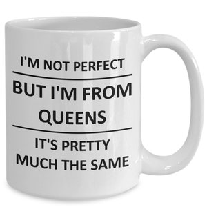 Mug for Queens Lover New York City Boroughs Best City Town Love Coffee Cup Tea