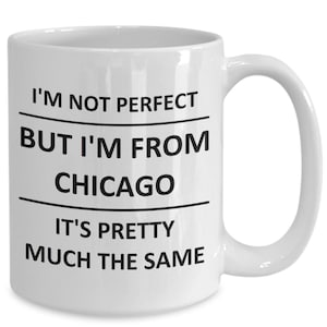 Mug for Chicago Lover Chicagoan Illinois Best City Town Love Coffee Cup Tea