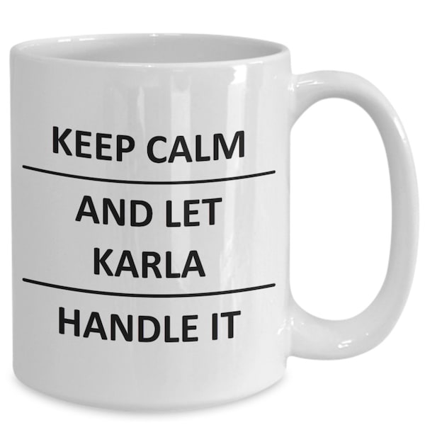 Karla Mug Lover Girlfriend Gf Wife Mom Daughter Friend Sister Her Name Coffee Mug For