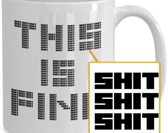 Shit Hidden Message This Is Fine Mug for Work Bestie Funny Coffee Best Friend Coworker Gift