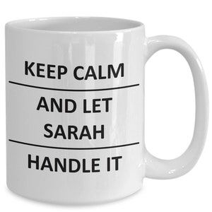 Sarah mug Lover Girlfriend Gf Wife Mom Daughter Friend Sister Her Name Coffee Mug For