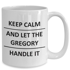Gregory Mug Lover Surname Last Name Family Husband Friend Wife Gf Dad Mom Him Her Mug For