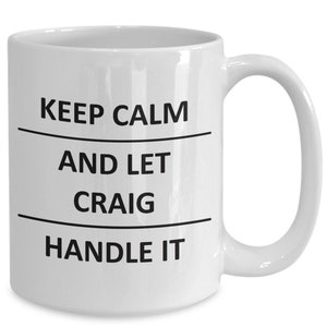 Craig Mug Lover Boyfriend Bf Husband Dad Son Friend Brother Him Name Coffee Mug For