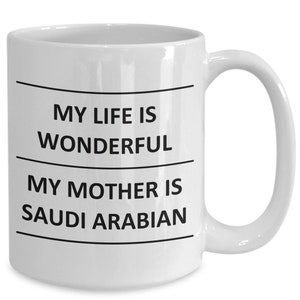 Saudi Arabian Mother Mug from Son Daughter Birthday for Mom Child Children Saudi Arabia True Love Cup