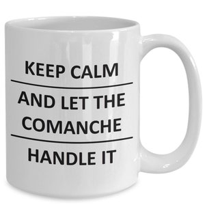 Mug for Comanche Natives Lover Boyfriend Bf Gf Husband Dad Son Friend Brother Coffee Cup