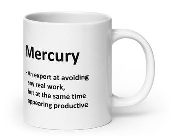Expert Avoiding Work and Productive Mercury Funny Colleague Quote Mug Coworker