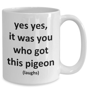 Funny Pigeon Hunting Mug Gag - Pigeon Hunter Coffee Cup Joke