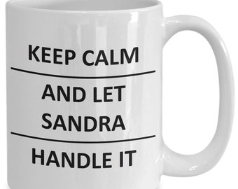 Sandra mug lover girlfriend gf wife mom daughter friend sister her name coffee mug for