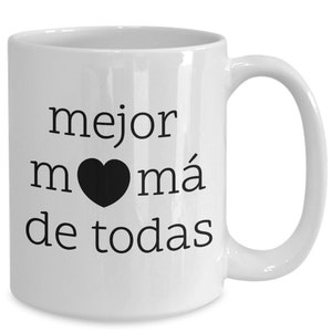 Best Mom Mug in Spanish - Mejor Mama De Todas Coffee Cup Tea