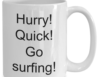 Funny Surfing Mug Surfer Coffee Cup Present