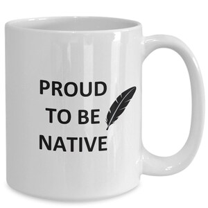 Mug for Proud Native Lover Boyfriend Bf Gf Husband Dad Son Friend Brother Mom Coffee Cup