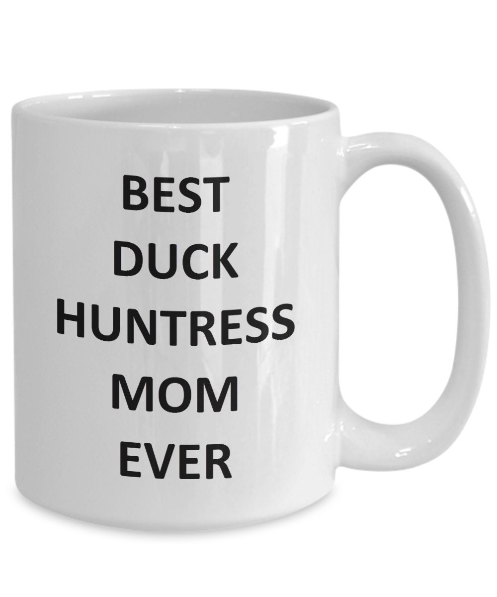 Funny Duck Huntress Mom Mug Hunteress Mom Hunting Birthday Coffee Cup Tea