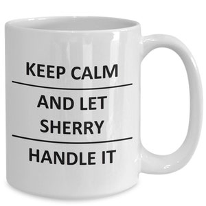 Sherry Mug Lover Girlfriend Gf Wife Mom Daughter Friend Sister Her Name Coffee Mug For