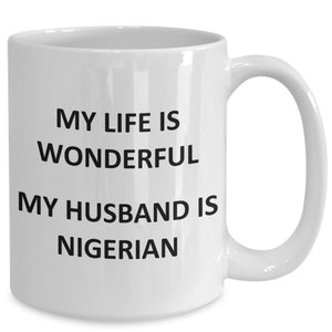 Mug for Nigerian Wife Birthday Nigeria Coffee Cup Tea