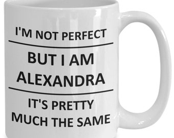 Mug for Alexandra Lover Girlfriend Gf Wife Mom Daughter Friend Sister Her Name Coffee Cup