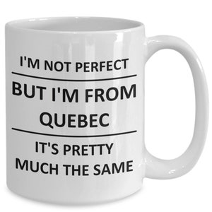 Funny Mug for Quebec Lover Best Province Canada Quebecers Proud Lovey Coffee Cup