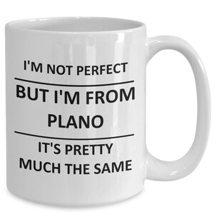 Mug for Plano Lover Planoite Texas Best City Town Love Coffee Cup Tea