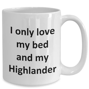 Funny Highlander Mug - Love My Bed and Highlander Cat Coffee Cup