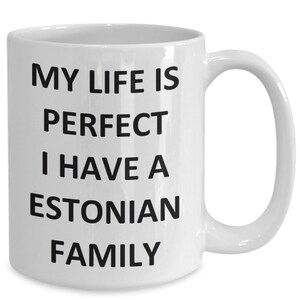 Estonian Mug Family for Him Her Mom Dad Estonia Friend Coffee Cup