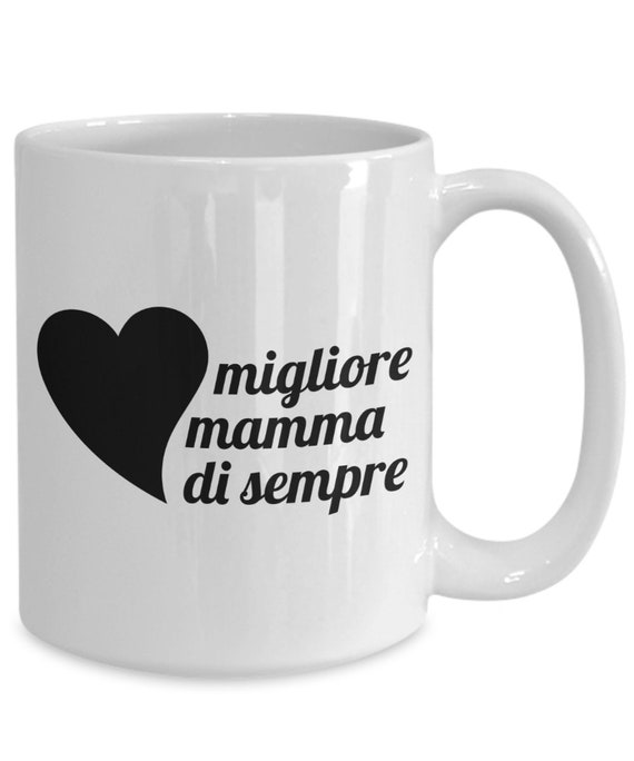 La Migliore Tazza Di Mamma Italiano Bella Tazza Italian Coffee Mug