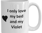 Violet Lover Mug - Cat Dog Bird Pet Name - Love My Violet Nickname Coffee Cup Tea