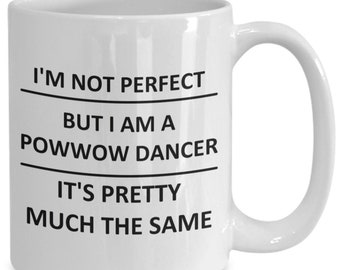 Powwow Dancer First Nations People Natives Community Lover Proud Coffee Mug Cup