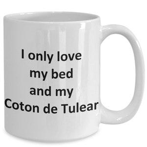 Funny Coton De Tulear Mug - Love My Bed and Coton De Tulear Dog Coffee Cup