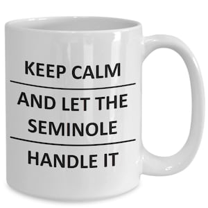 Mug for Seminole Natives Lover Boyfriend Bf Gf Husband Dad Son Friend Brother Coffee Cup
