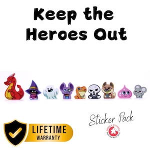Keep the heroes out  base game sticker pack