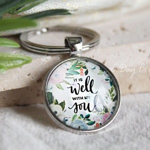 Christian Keychain: "It is well with my soul" | positive quote necklace | Christian hymn accessory | gift for her | Believer/ Bible