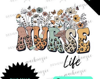 Nurse Life SVG - Floral SVG - Cheetah Print SVG - Cricut Cut File - Instant Download - svg/png file