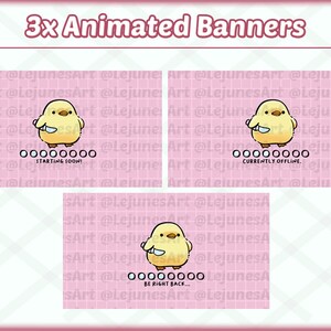 May include: Three animated banners with a yellow chick holding a knife. The first banner says "Starting Soon!" The second banner says "Currently Offline." The third banner says "Be Right Back..."