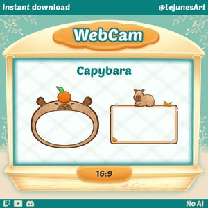 May include: A digital webcam overlay design featuring a capybara theme. The design includes a brown capybara-shaped frame with an orange fruit on top, and a rectangular frame with a capybara illustration. The text "WebCam", "Capybara", and "16:9" are also included.