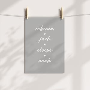 Custom Family Names Print | Personalised Family Poster | Cute Home Decor Wall Art | New Home Gift | Family Present | Simple Print | Unframed Grey