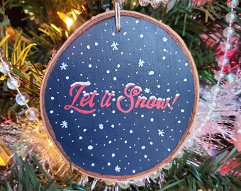 Let it Snow Christmas Tree Ornament | Rustic Farmhouse Christmas Decor