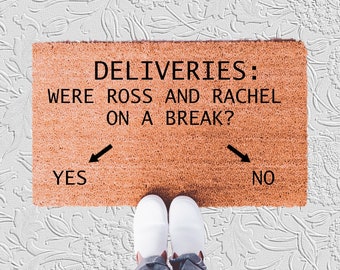 Were Ross And Rachel On A Break Friends Question Delivery Driver Doormat