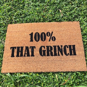 100% That Grinch Christmas Doormat | Funny Christmas Saying Doormat | Doormat Christmas Grinch | The Grinch Doormat