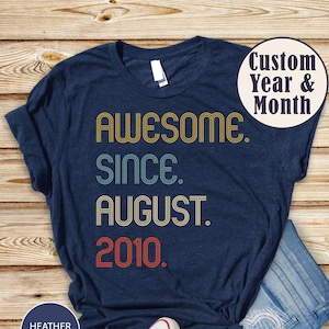 Awesome Since 2010 Shirt, 16th Birthday Gift, 16th Birthday idea, Birthday Gift for Him, 16th Birthday Shirt, Personalized Birthday Tshirt