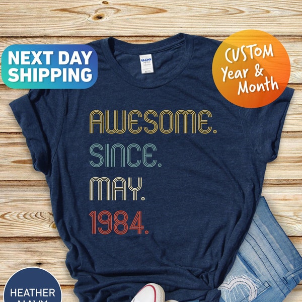 Awesome Since 1984 Shirt, 40th Birthday, 40th Birthday Gift, 40th Birthday Gift for Him, 40th Birthday Shirt, Personalized Birthday Tshirt