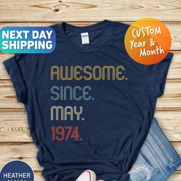 Awesome Since 1974 Shirt, 50th Birthday Gift, 50th Birthday idea, Birthday Gift for Him, 50th Birthday Shirt, Personalized Birthday Tshirt