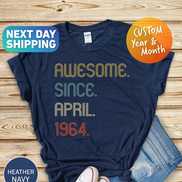 Awesome Since 1964 T Shirt, 60th Birthday Gift, 60th Birthday idea, 60th Birthday Gift for Woman/Man,Personalized Birthday Tshirt,1961 Shirt