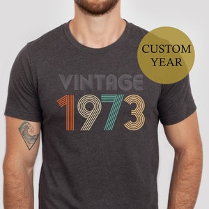 Vintage 1973 Shirt, 50th Birthday Shirt, Husband Birthday Gift, 50 years old Gift, 50th birthday idea,Birthday Gift For Men/Woman,1971 shirt